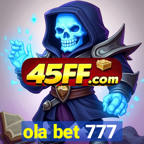 ola bet 777